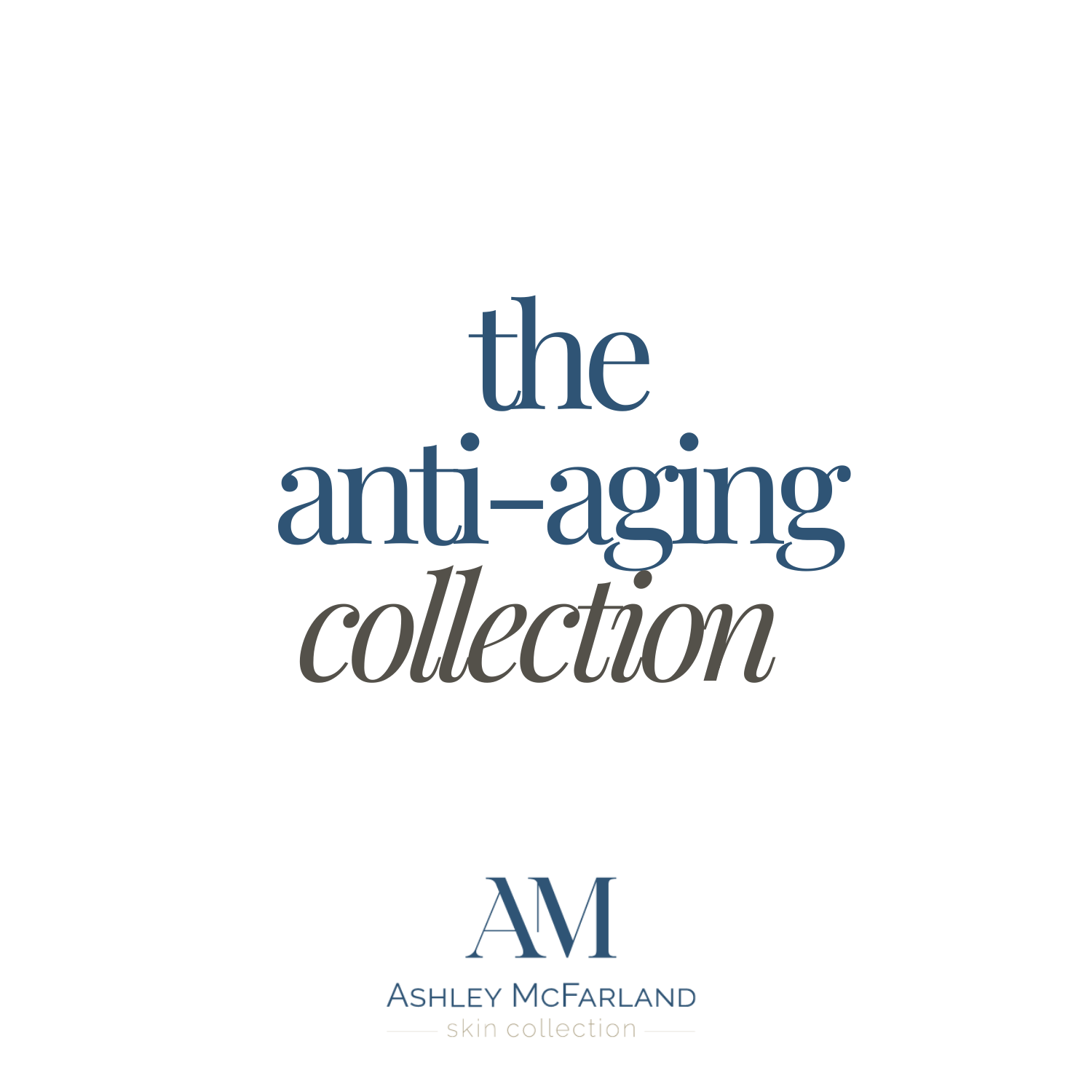 The Anti-Aging Collection
