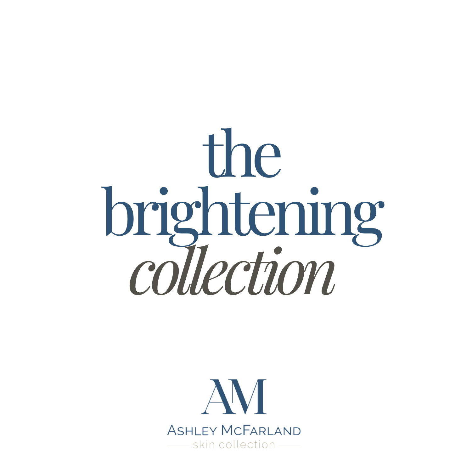 The Brightening Collection