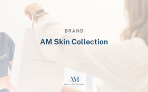 AM Skin Collection